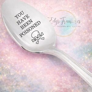 1 You Have Been Poisoned Stainless Steel Novelty Gift Prank Spoon